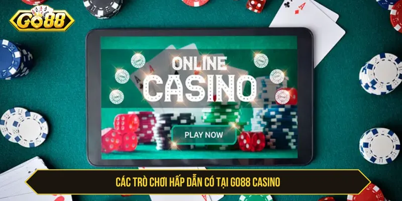 Người chơi lựa chọn nhiều trò giải trí Go88 Casino