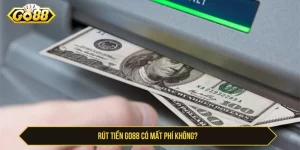 Rút tiền GO88 có mất phí không